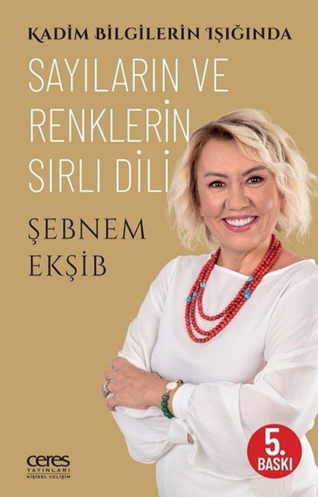  Sayıların ve Renklerin Sırlı Dili - Kadim Bilgilerin Işığında(Kobo/電子書)