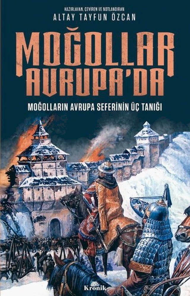  Moğollar Avrupa'da-Moğolların Avrupa Seferinin &Uuml;ç Tanığı(Kobo/電子書)