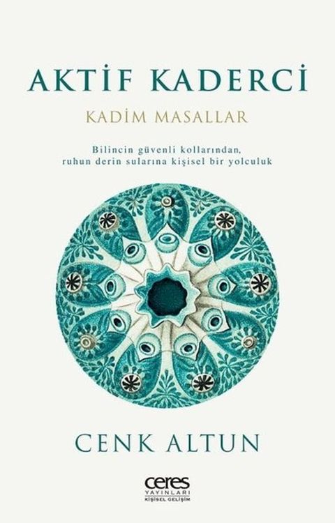 Aktif Kaderci Kadim Masallar Bilincin G&uuml;venli KollarındanRuhun Derin Sularina Kişisel Bir Yolculuk(Kobo/電子書)