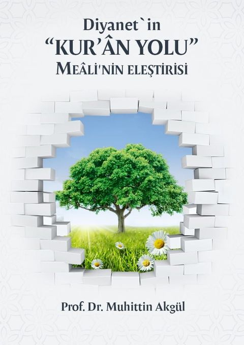 DİYANET’İN KUR’&Acirc;N YOLU ME&Acirc;Lİ’NİN ELEŞTİRİSİ(Kobo/電子書)