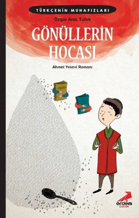 G&ouml;n&uuml;llerin Hocası: Ahmet Yesevi Romanı - T&uuml;rk&ccedil;enin Muhafızları(Kobo/電子書)