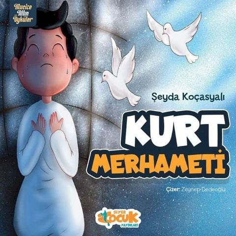 Kurt Merhameti - Mucize Altın &Ouml;yk&uuml;ler(Kobo/電子書)