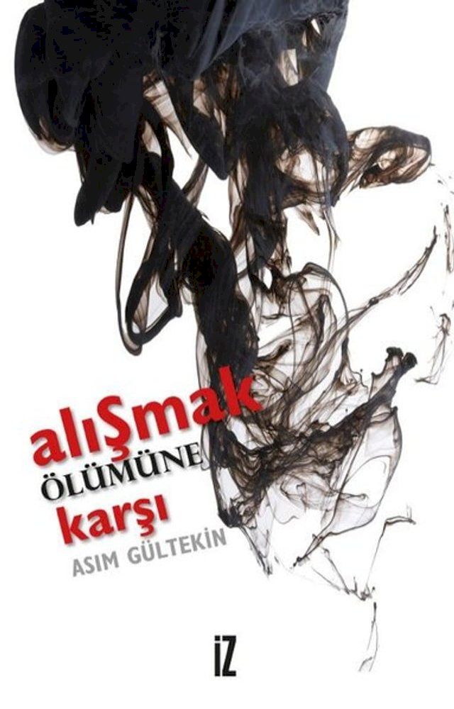  Alışmak Ölümüne Karşı(Kobo/電子書)