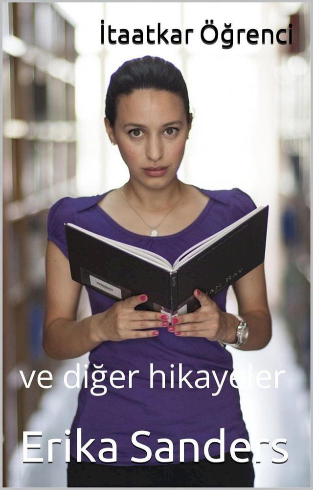  İtaatkar &Ouml;ğrenci ve diğer hikayeler(Kobo/電子書)