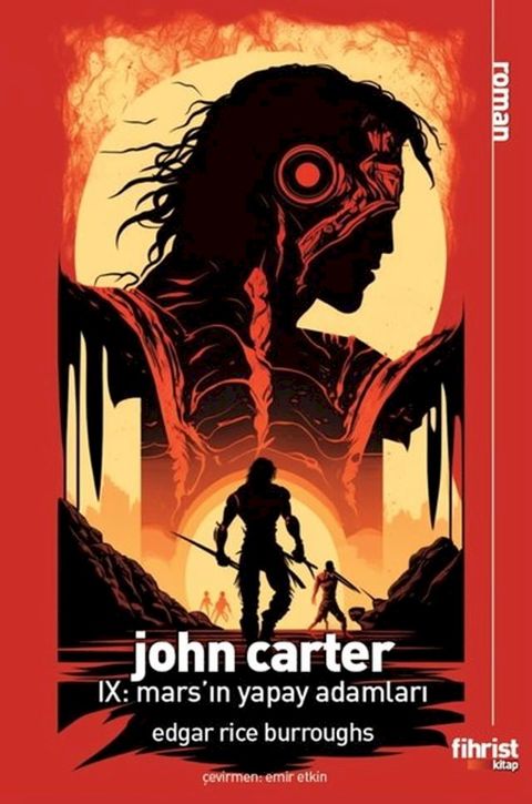 John Carter 9: Mars'ın Yapay Adamları(Kobo/電子書)