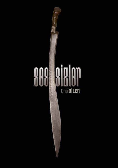 SESSİZLER / 1. KİTAP / SESSİZLER(Kobo/電子書)