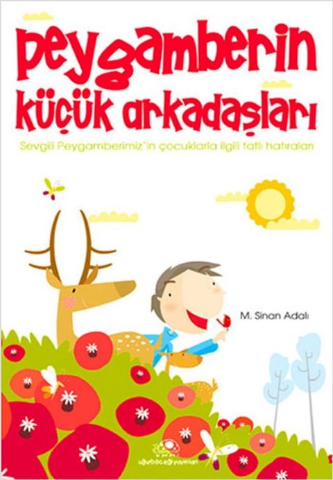 Peygamberin K&uuml;&ccedil;&uuml;k Arkadaşları(Kobo/電子書)