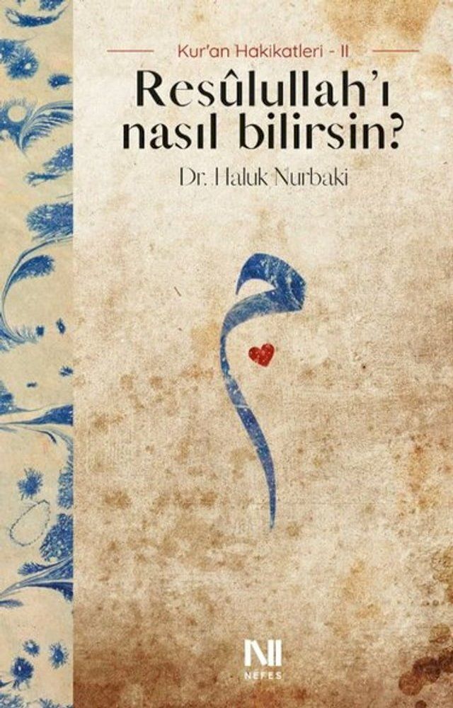  Resulullahı Nasıl Bilirsin? Kur'an Hakikatleri 2(Kobo/電子書)