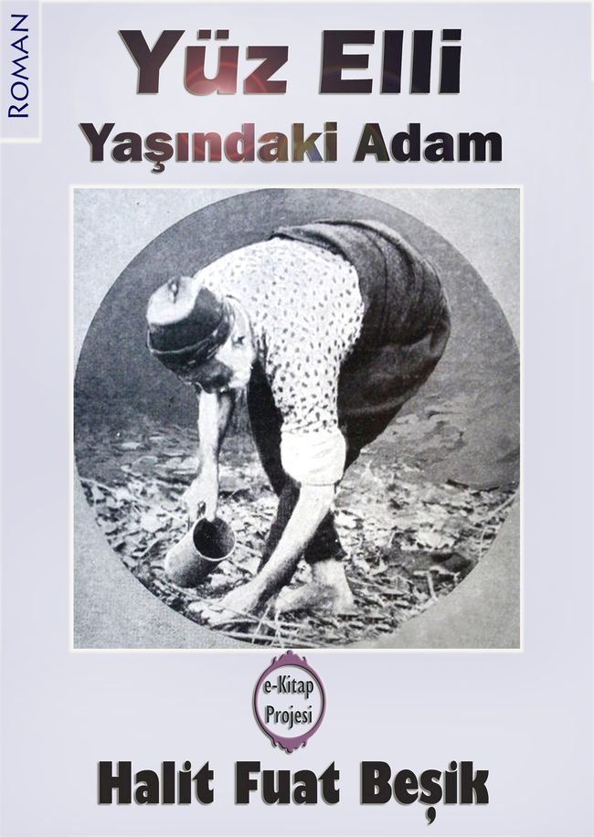  Y&uuml;zelli Yaşındaki Adam(Kobo/電子書)