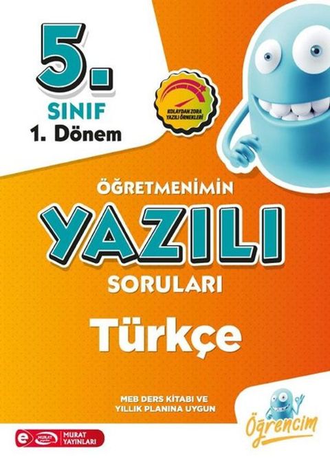 4213 5. Sınıf 1. D&ouml;nem T&uuml;rk&ccedil;e &Ouml;ğretmenimin Yazılı Soruları(Kobo/電子書)