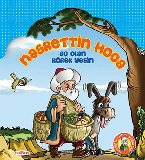 Nasrettin Hoca A&ccedil; Olan B&ouml;rek Yesin(Kobo/電子書)