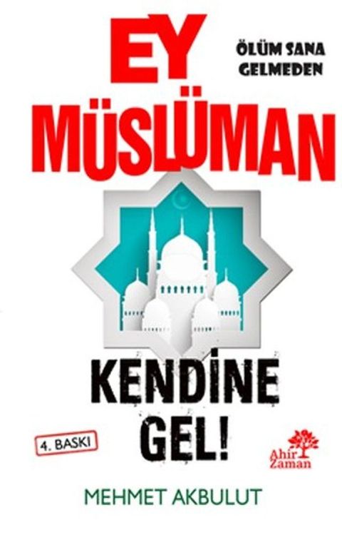 Ey M&uuml;sl&uuml;man Kendine Gel!(Kobo/電子書)