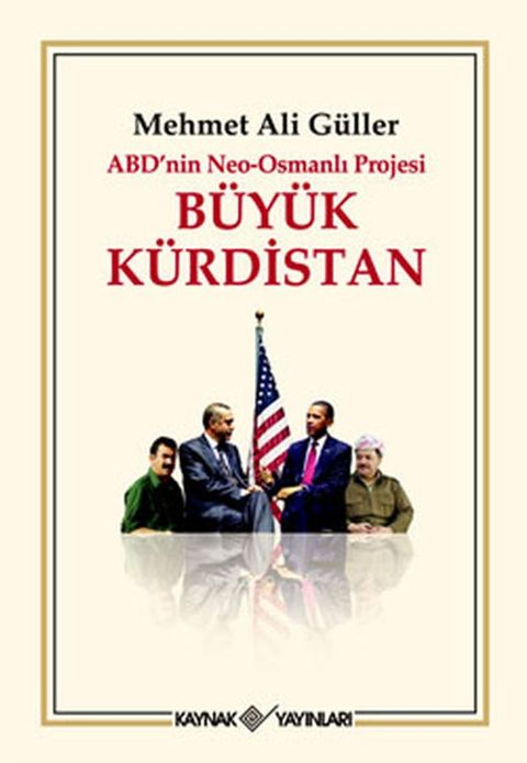 ABD'nin Neo-Osmanlı Projesi Büyük Kürdistan(Kobo/電子書)