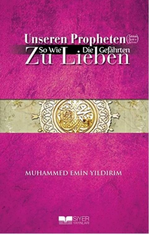 Efendimiz'i Sahabe Gibi Sevmek-Almanca(Kobo/電子書)