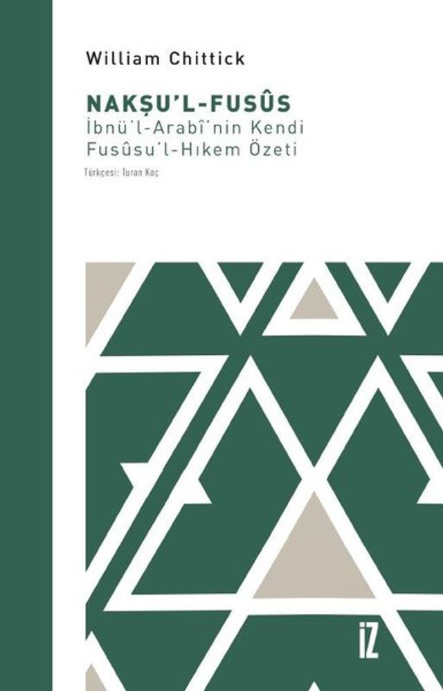  Nakşu'l-Fusus: İbnü'l-Arabi'nin Kendi Fususu'l-Hıkem &Ouml;zeti(Kobo/電子書)