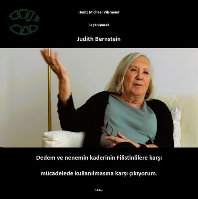  Judith Bernstein - Dedem ve nenemin kaderinin Filistinlilere karşı mücadelede kullanılmasına karşı çıkıyorum.(Kobo/電子書)