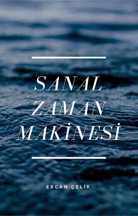 Sanal Zaman Makinesi(Kobo/電子書)