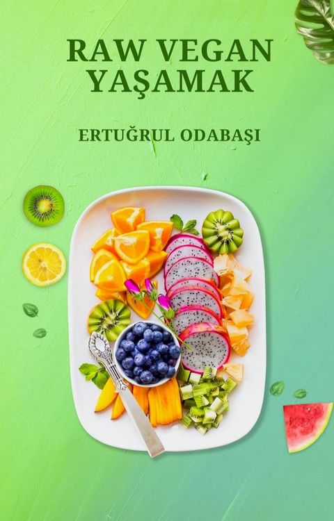 Raw Vegan Yaşamak(Kobo/電子書)