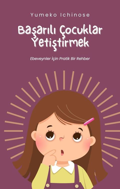 Başarılı &Ccedil;ocuklar Yetiştirmek(Kobo/電子書)