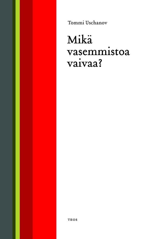  Mikä vasemmistoa vaivaa?(Kobo/電子書)