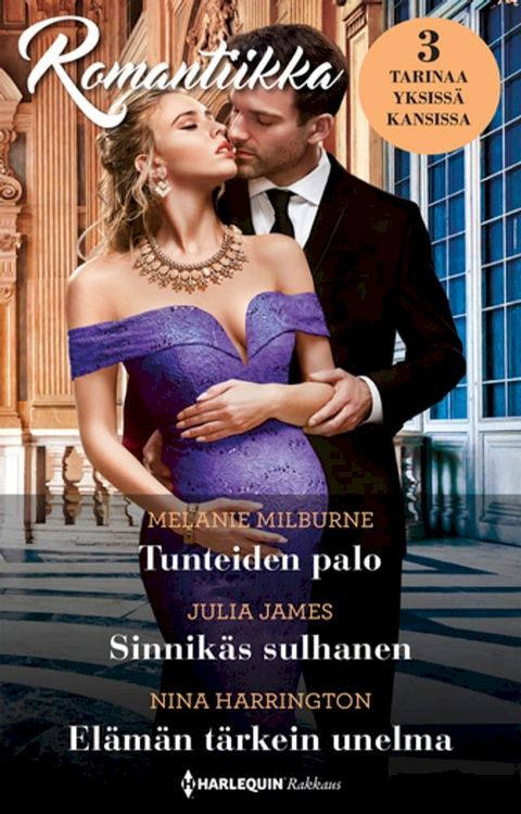 Tunteiden palo / Sinnikäs sulhanen / Elämän tärkein unelma(Kobo/電子書)