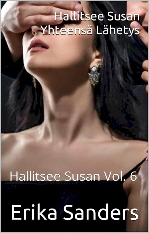 Hallitsee Susan. Yhteens&auml; L&auml;hetys(Kobo/電子書)