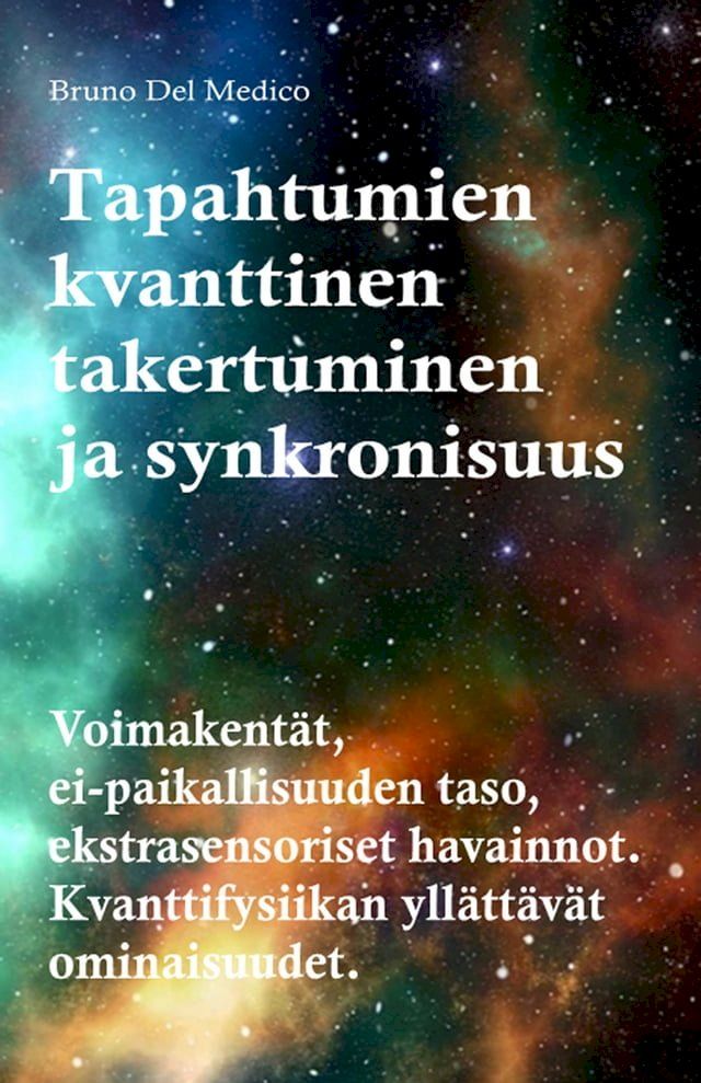  Tapahtumien kvanttinen takertuminen ja synkronisuus(Kobo/電子書)