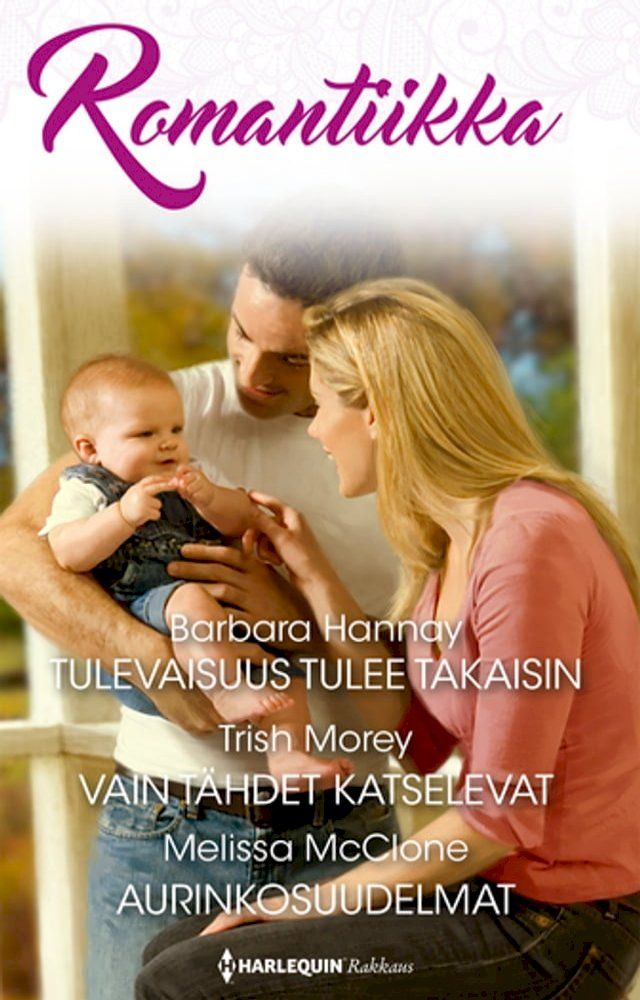  Tulevaisuus tulee takaisin / Vain t&auml;hdet katselevat / Aurinkosuudelmat(Kobo/電子書)