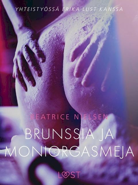 Brunssia ja moniorgasmeja - eroottinen novelli(Kobo/電子書)