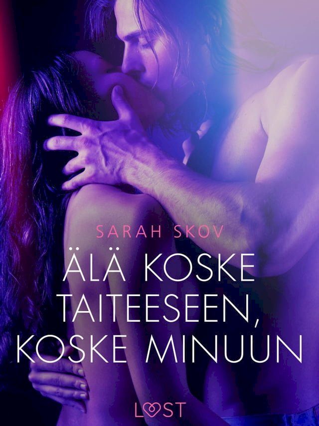  &Auml;lä koske taiteeseen, koske minuun - eroottinen novelli(Kobo/電子書)