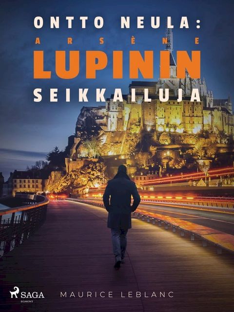 Ontto neula: Arsène Lupinin seikkailuja(Kobo/電子書)