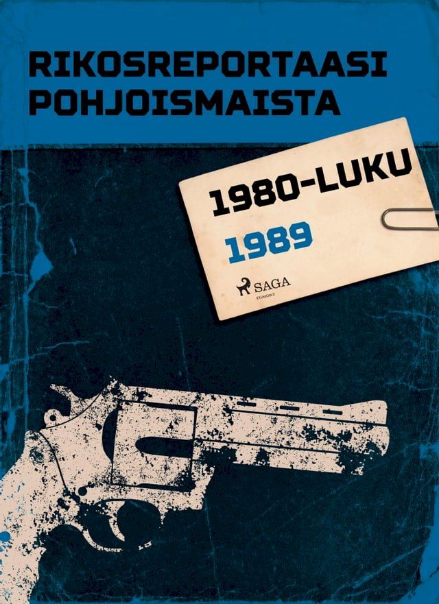  Rikosreportaasi Pohjoismaista 1989(Kobo/電子書)