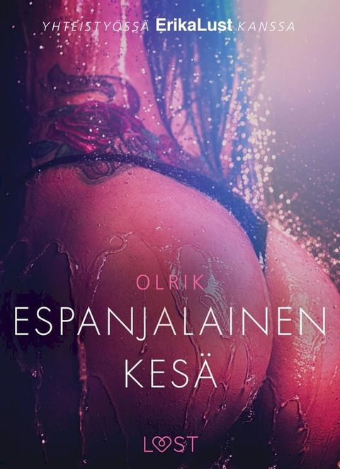 Espanjalainen kesä – eroottinen novelli(Kobo/電子書)