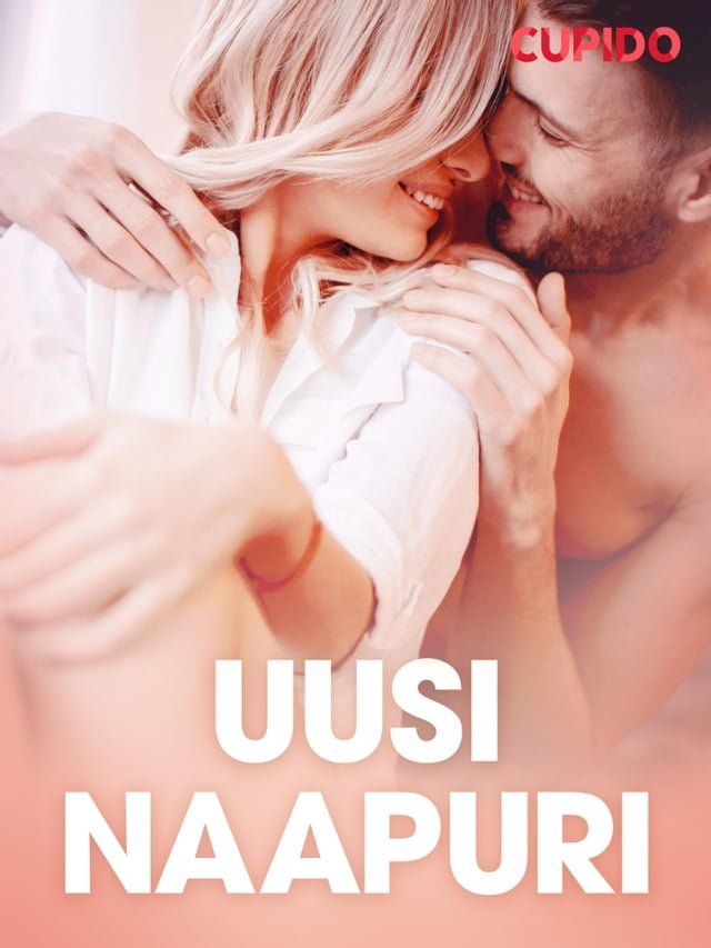  Uusi naapuri – eroottinen novelli(Kobo/電子書)