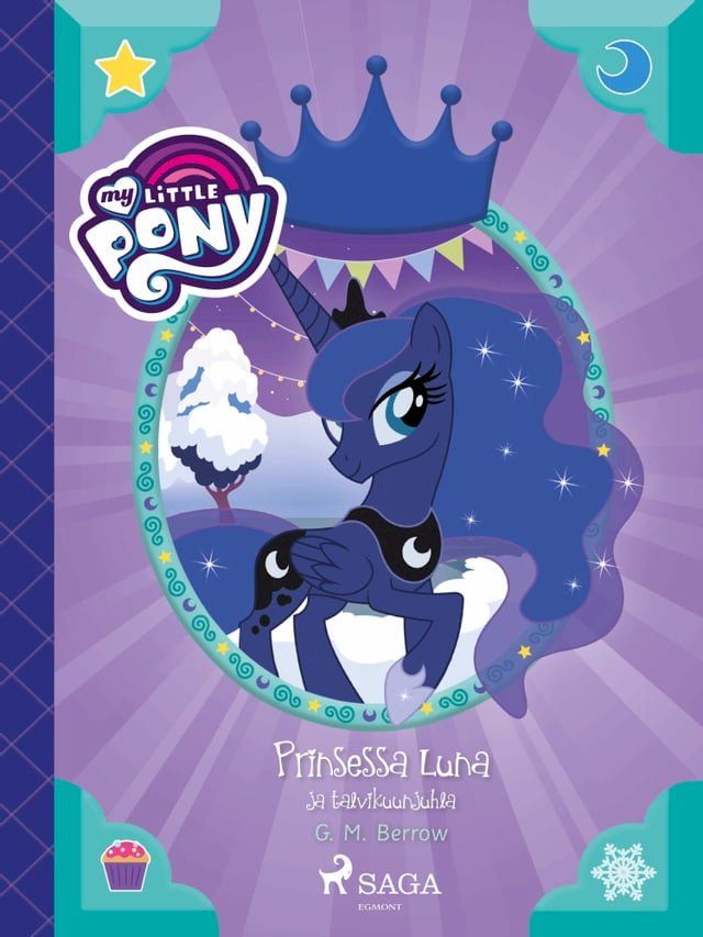  My Little Pony - Prinsessa Luna ja talvikuunjuhla(Kobo/電子書)