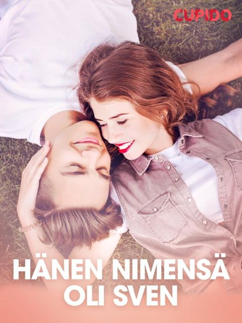 H&auml;nen nimens&auml; oli Sven(Kobo/電子書)