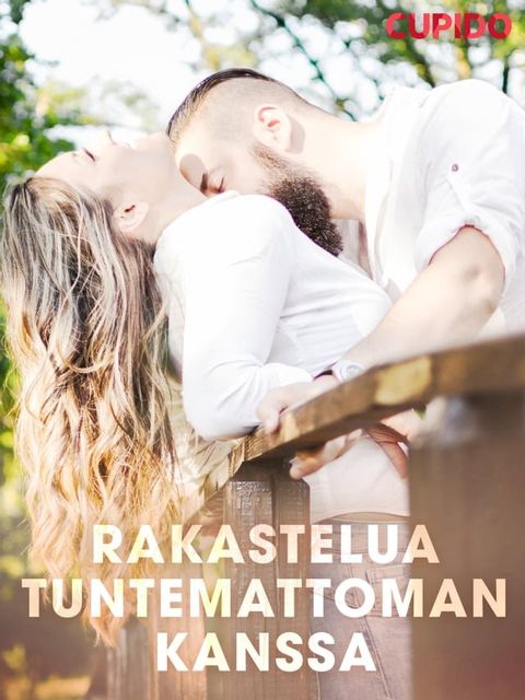 Rakastelua tuntemattoman kanssa(Kobo/電子書)