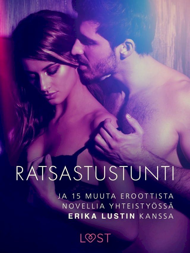  Ratsastustunti ja 15 muuta eroottista novellia yhteistyössä Erika Lustin kanssa(Kobo/電子書)