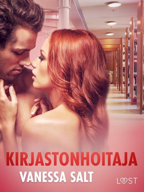 Kirjastonhoitaja – eroottinen novelli(Kobo/電子書)