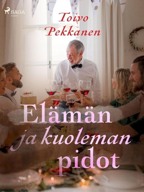 El&auml;m&auml;n ja kuoleman pidot(Kobo/電子書)