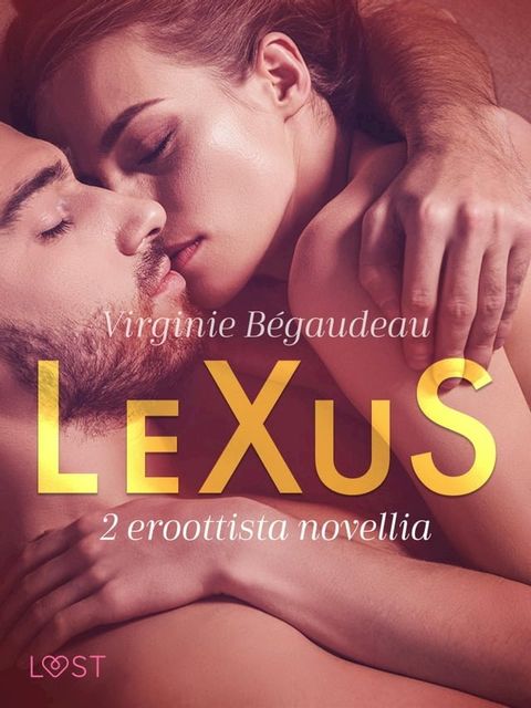 LeXuS: 2 eroottista novellia(Kobo/電子書)