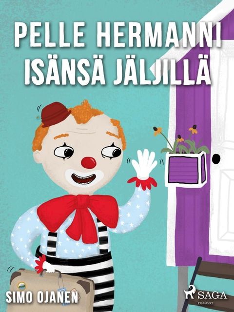 Pelle Hermanni is&auml;ns&auml; j&auml;ljill&auml;(Kobo/電子書)