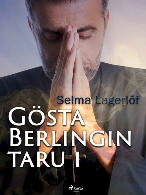 G&ouml;sta Berlingin taru 1(Kobo/電子書)