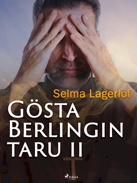 G&ouml;sta Berlingin taru 2(Kobo/電子書)