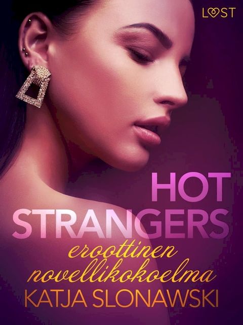 Hot strangers: eroottinen novellikokoelma(Kobo/電子書)