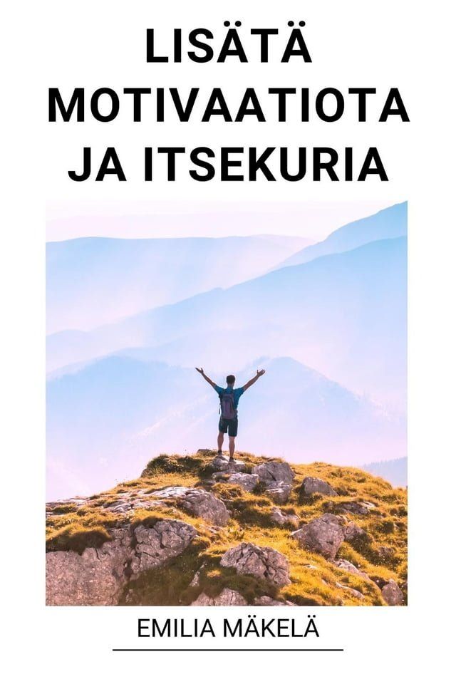  Lisätä Motivaatiota ja Itsekuria(Kobo/電子書)