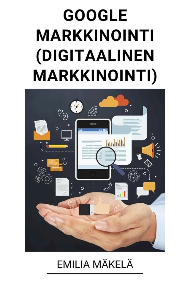  Google Markkinointi (Digitaalinen Markkinointi)(Kobo/電子書)