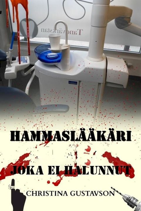 Hammasl&auml;&auml;k&auml;ri joka ei halunnut(Kobo/電子書)