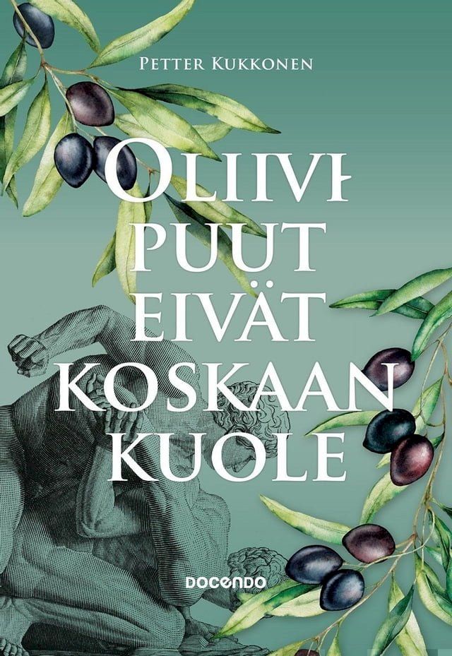  Oliivipuut eivät koskaan kuole(Kobo/電子書)