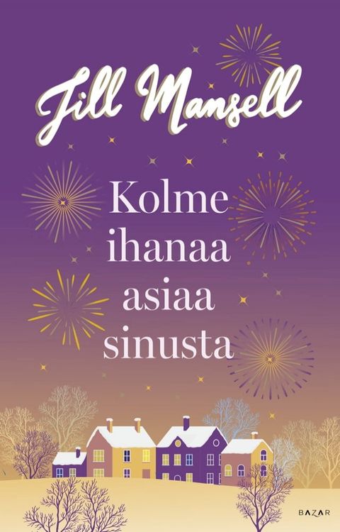 Kolme ihanaa asiaa sinusta(Kobo/電子書)